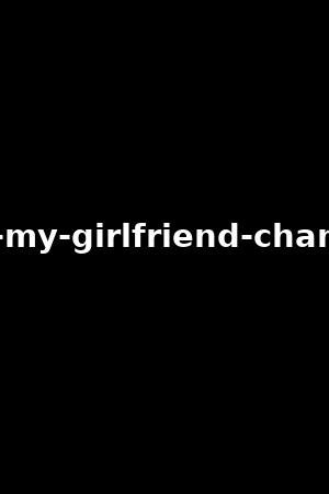 How I Met My Girlfriend: Chanel Preston (2023).